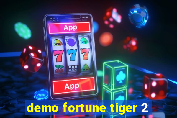 demo fortune tiger 2